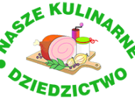 XX edycji konkursu „Nasze Kulinarne Dziedzictwo – Smaki Regionów”